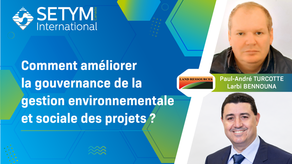 Comment améliorer la gouvernance de la gestion environnementale et sociale des projets ?