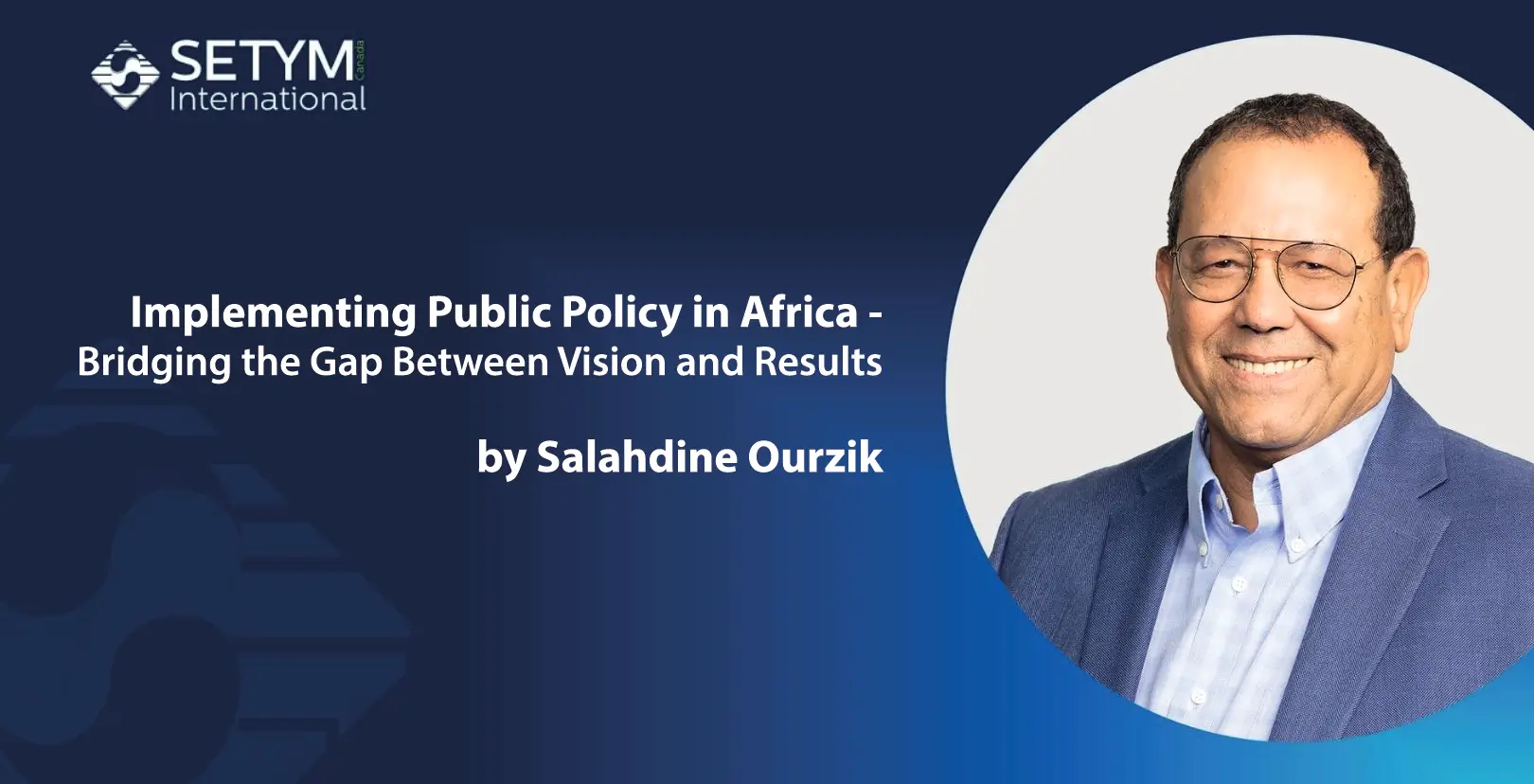 Implementing Public Policy in Africa - _Bridging the Gap Between Vision and Results