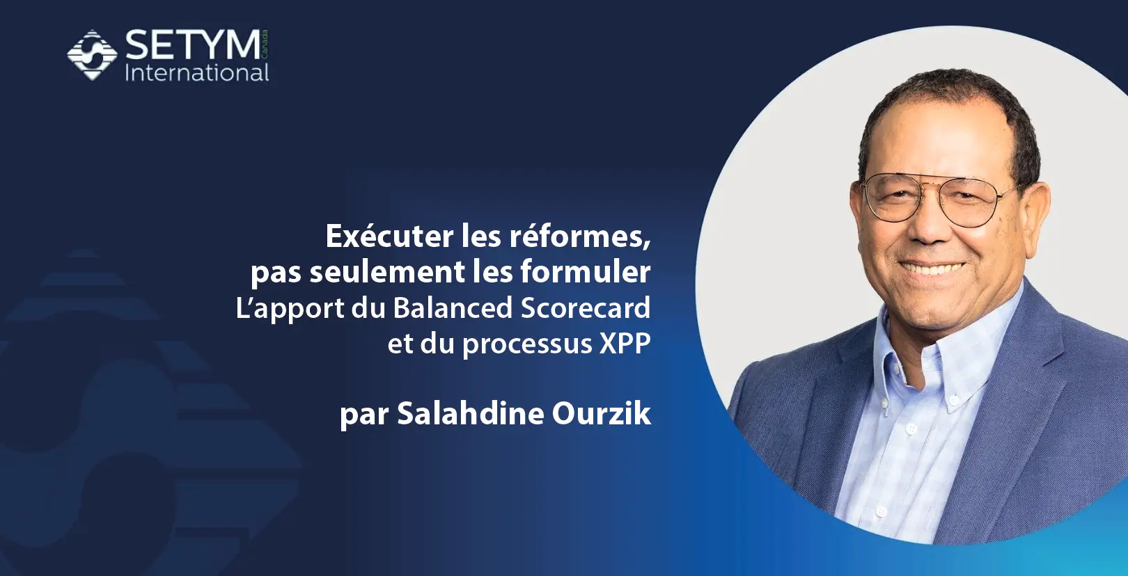 Exécuter les réformes, pas seulement les formuler : l’apport du Balanced Scorecard et du processus XPP