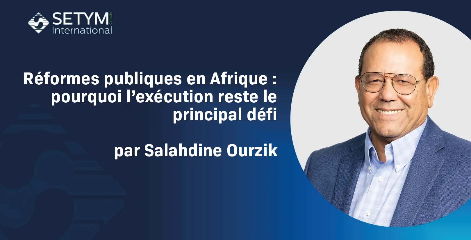 Réformes publiques en Afrique : pourquoi l&rsquo;exécution reste le principal défi