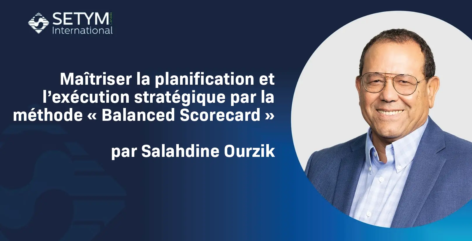 Maîtriser la planification et l&rsquo;exécution stratégique par la méthode « Balanced Scorecard »