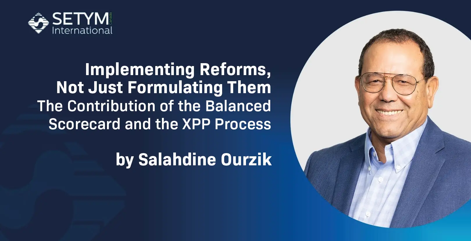 Implementing reforms, not just formulating them – The contribution of the Balanced Scorecard and the XPP process